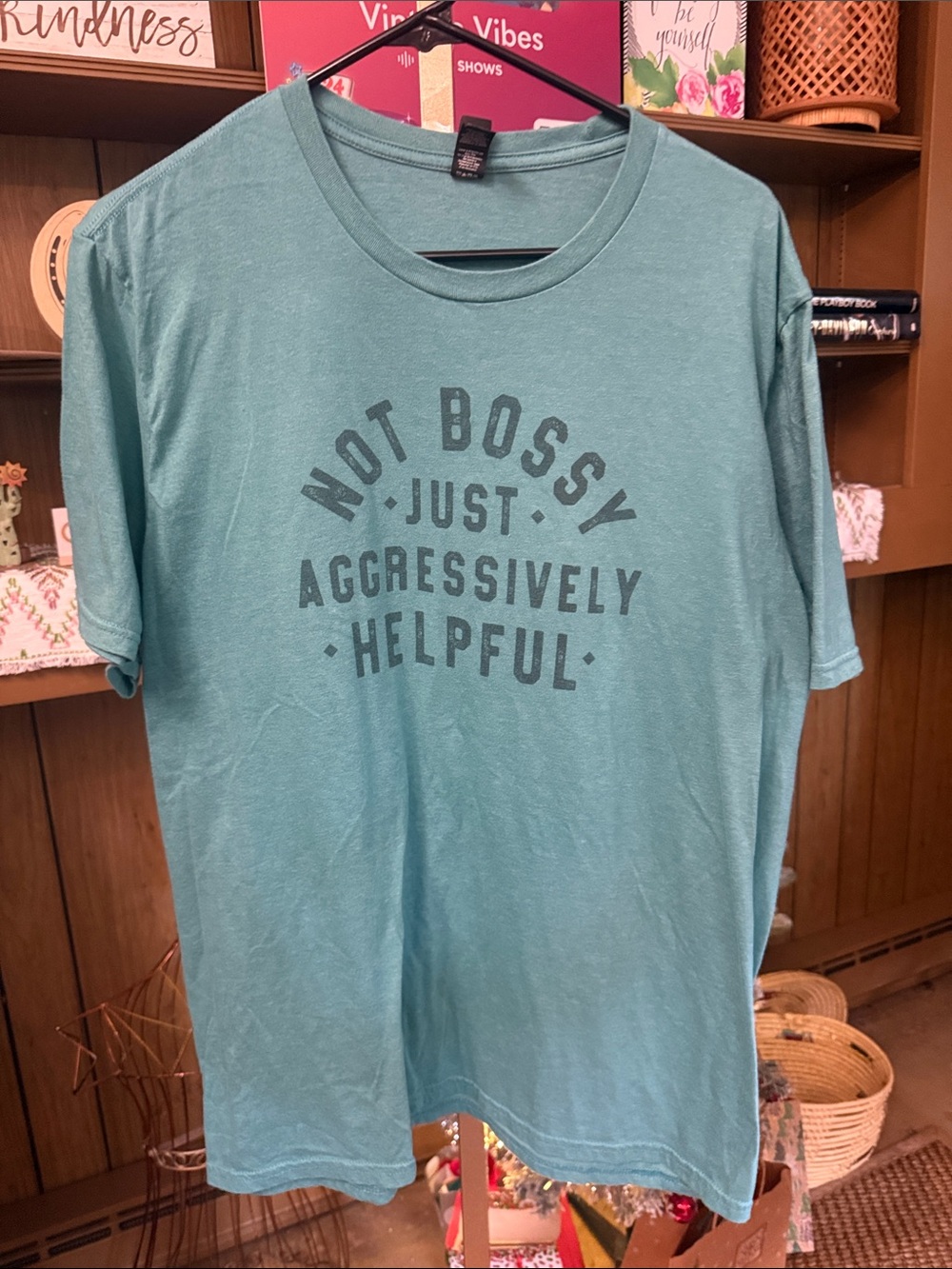 Not Bossy Just Aggressively Helpful Graphic Tee